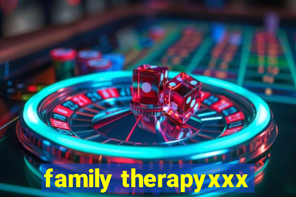 family therapyxxx